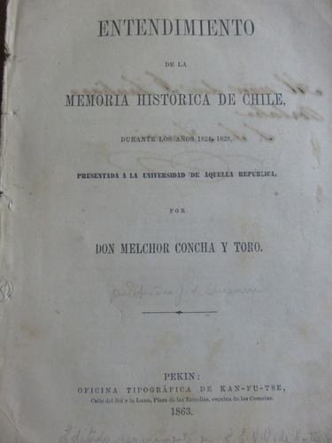 Memoria Histórica De Chile 1824 A 1828 Melchor Concha Y Toro