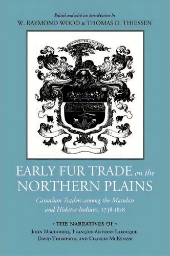 Early Fur Trade On The Northern Plains, De W. Raymond Wood. Editorial University Oklahoma Press, Tapa Blanda En Inglés