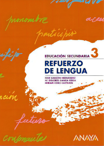 Refuerzo De Lengua 3., De Garzón Hernández, Mª Del Mar. Editorial Anaya Educación, Tapa Blanda En Español