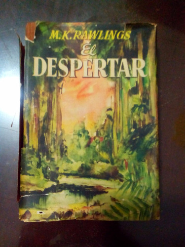 El Despertar.   M. K. Rawlings Año 1953