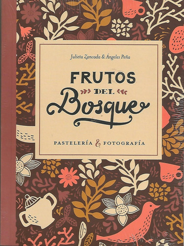 Frutos Del Bosque - Zancada, Peña