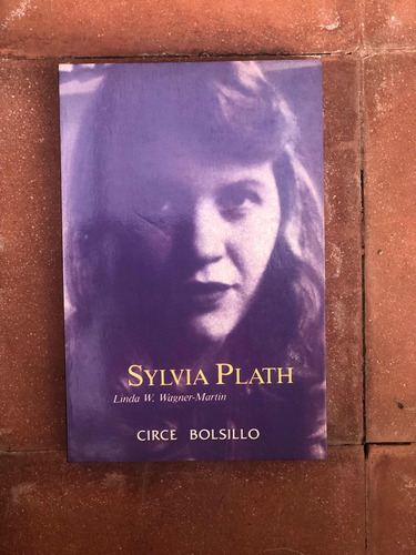 Sylvia Plath De Linda (biografía) W. Wagner Editorial Circe