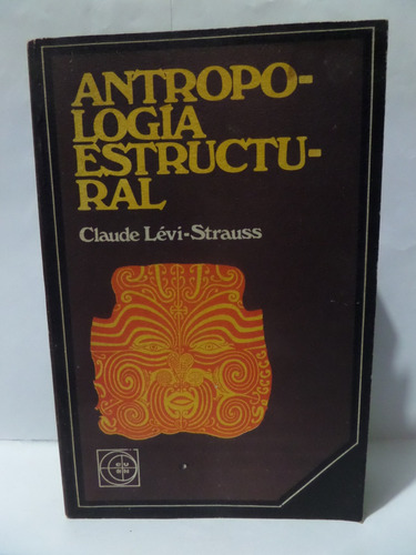 Antropologia Estructural - Claude Levi Strauss