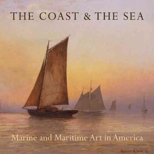 La Costa Y Del Mar: Marina Y Marítimo El Arte En América: