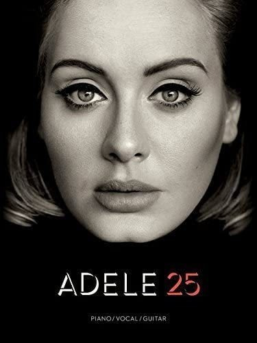 Adele 25 - Canción Para Piano / Vocal / Guitarra