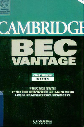 Cambridge Bec Vantage 1, De University Of Cambridge Local Examinations Syndicate. Editorial Cambridge University Press, Tapa Blanda En Inglés