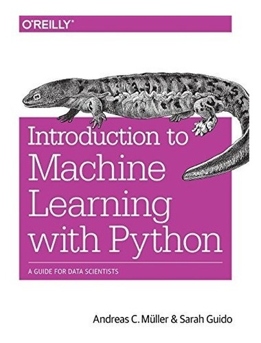 Book : Introduction To Machine Learning With Python: A Gu...