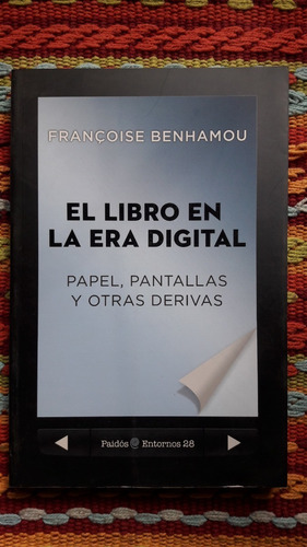 El Libro En La Era Digital - Francoise Benhamou - Paidos