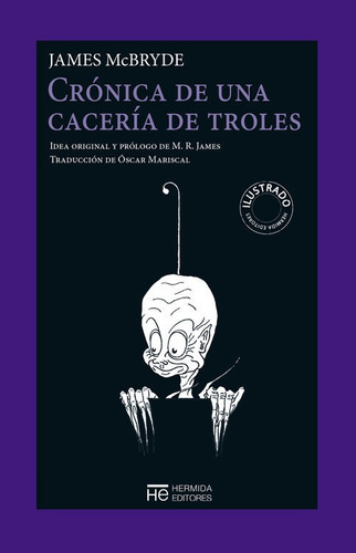 Crónica De Una Cacería De Troles, James Mcbryde, Hermida