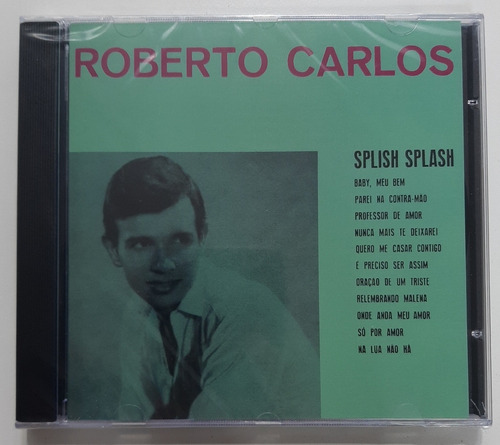 Cd - Roberto Carlos - ( Splish Splash ) - 1963