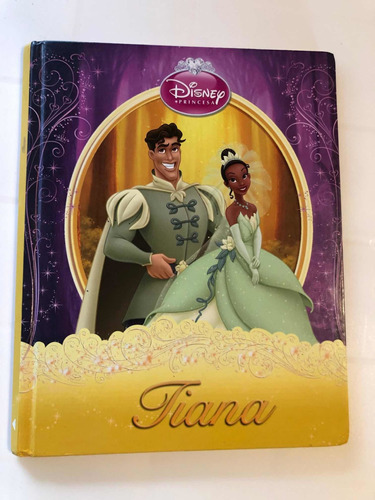 Libro Tiana - Disney Princesas - Excelente Estado  Tapa Dura