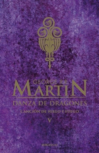 Libro - Danza De Dragones - Cancion De Hielo Y Fuego V - Ju