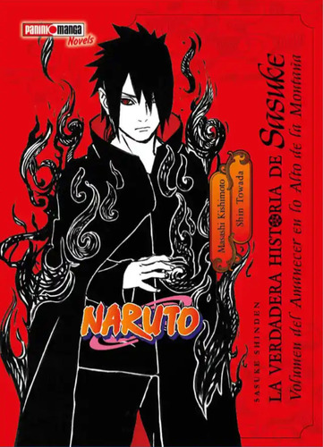 Sasuke Shinden Amanecer Novela Naruto Panini Español