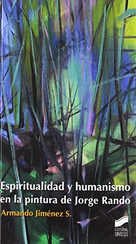 Libro Espiritualidad Y Humanismo En La Pintura De Jorge Rand