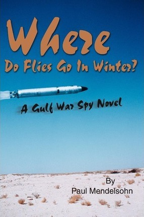 Libro Where Do Flies Go In Winter? - Paul Mendelsohn