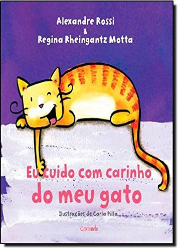 Eu cuido com carinho do meu gato, de Rossi, Alexandre. Editora Somos Sistema de Ensino, capa mole em português, 2012