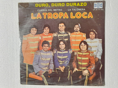 La Tropa Loca.  Duro,  Duro Durazo. Disco Lp Orfeon 