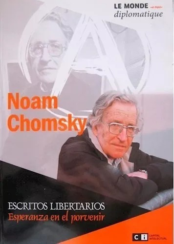 Escritos Libertarios Noam Chomsky Capital Intelectual