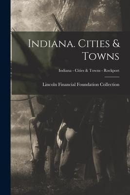 Libro Indiana. Cities & Towns; Indiana - Cities & Towns -...