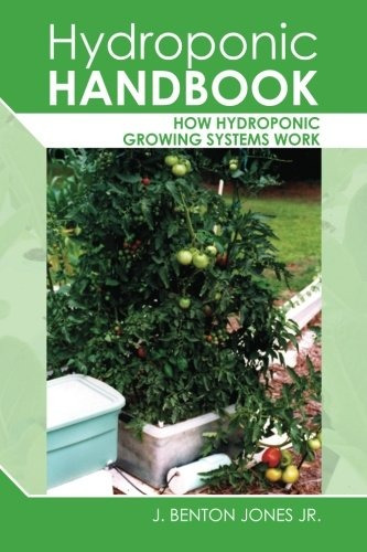 Hydroponic Handbook How Hydroponic Growing Systems Work