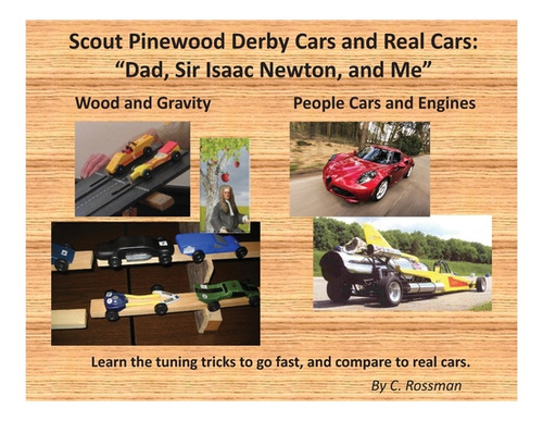 Libro Scout Pinewood Derby Cars And Real Cars: Dad, Sir I...