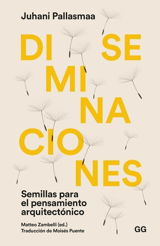 Libro: Diseminaciones. Pallasmaa, Juhani. Gustavo Gili