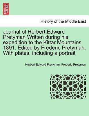 Journal Of Herbert Edward Pretyman Written During His Exp...