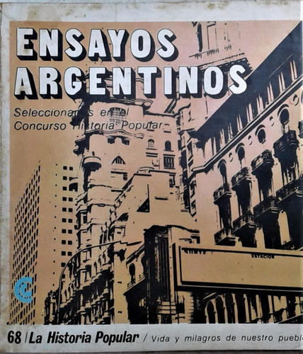 Ensayos Argentinos - Col. Historia Popular - C E A L 1971
