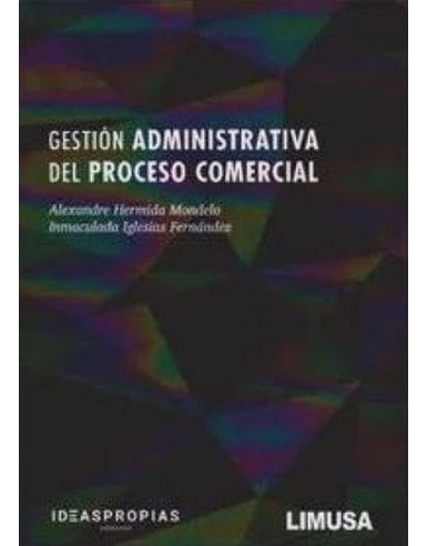 Libro Gestion Administrativa Del Proceso Comercial - Gestio