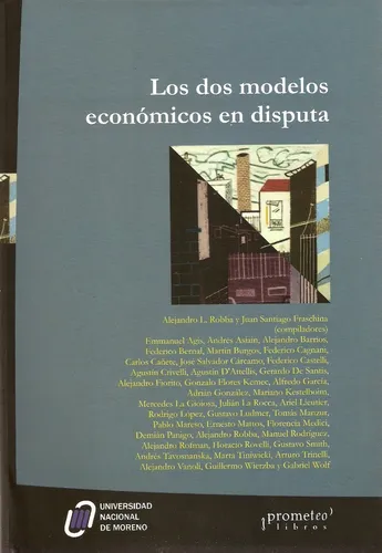 Dos Modelos Economicos En Disputa, Los