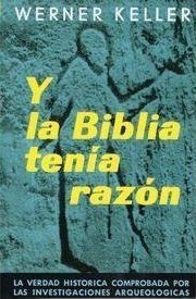 Y La Biblia Tenia Razon - Keller, Werner