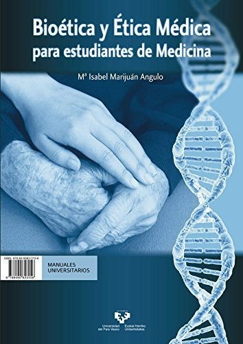 Bioética Y Ética Médica Para Estudiantes De Medicina - Bioet