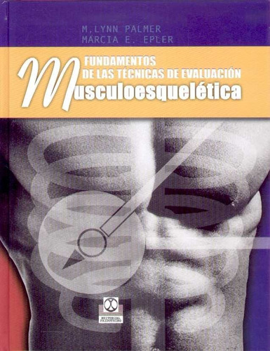 Fundamentos De Las Técnicas De Evaluación Musculoesquelética