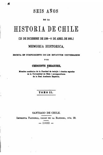 Seis Años De La Historia De Chile 23 De Diciembre De 1598-9