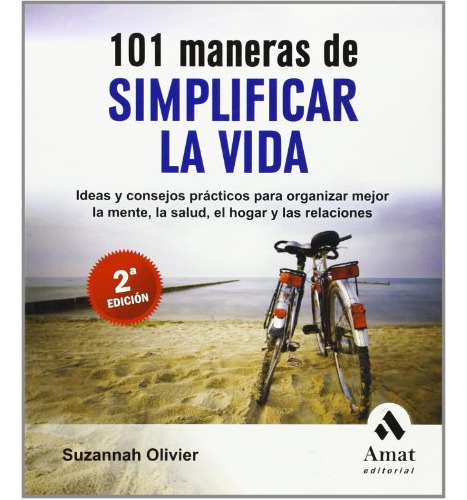 Libro 101 Maneras De Simplificar La Vida (2/ed) Ideas Y Cons