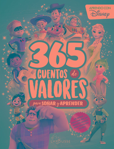 365 cuentos de valores para soñar y aprender Disney, de Van Der Meer, Rémy Bastien. Editorial Mega Ediciones, tapa dura en español, 2018