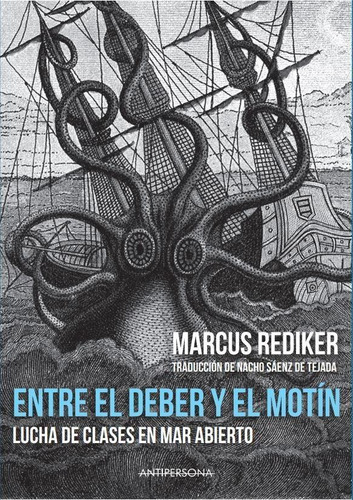 Libro: Entre El Deber Y El Motín. Rediker, Marcus. Levanta F