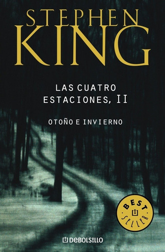 Las Cuatro Estaciones Ii, De King, Stephen.