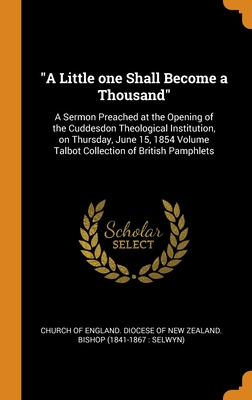 Libro A Little One Shall Become A Thousand: A Sermon Prea...