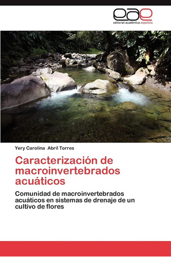 Libro: Caracterización De Macroinvertebrados Acuáticos: Comu