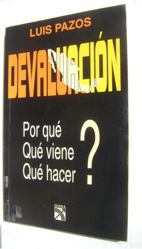 Devaluación - Luis Pazos 