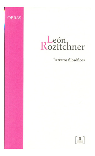Retratos Filosoficos. Leon Rozitchner. Biblioteca Nacional
