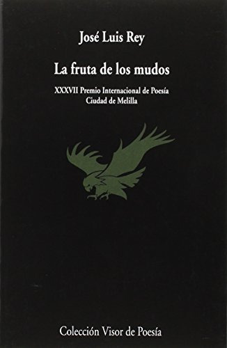 Libro La Fruta De Los Mudos De Rey José Luis