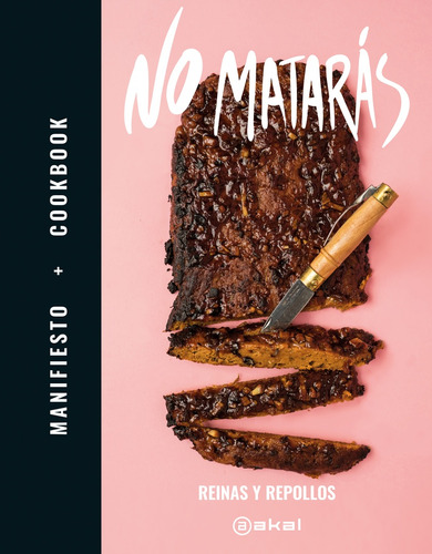 No Matarás. Manifiesto Cookbook - Vv.aa