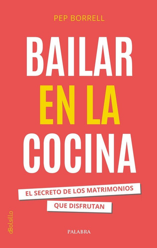 Libro Bailar En La Cocina - Borrell Vilanova, Pep