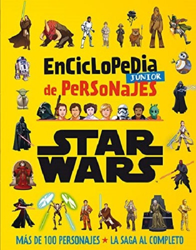 Star Wars: Enciclopedia Junior De Personajes, De Star Wars. Editorial Planeta, Tapa Dura En Español