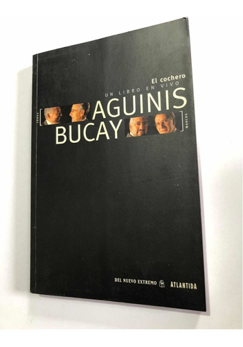Libro El Cochero - Un Libro En Vivo - Aguinis - Bucay