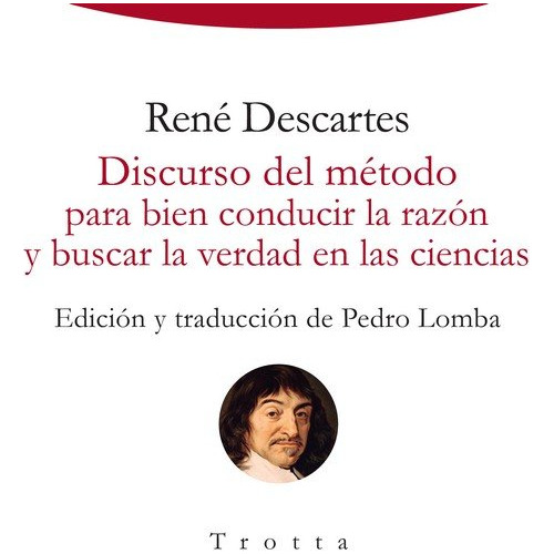 Discurso Del Método Para Bien Conducir ... (libro Original)