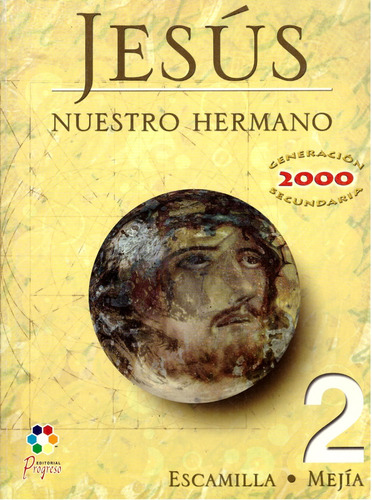 Jesus Nuestro Hermano 2. Secundaria - Mejia Pereda, Escamill