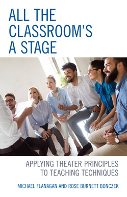 Libro All The Classroom's A Stage: Applying Theater Princ...